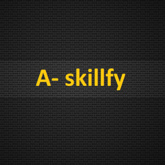 A- skillfy