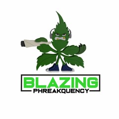 Blazing PhreakQuency