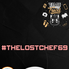 #THELOSTCHEF 69