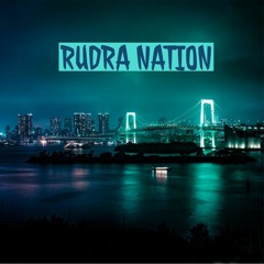 RUDRA NATION