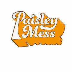 Paisley Mess