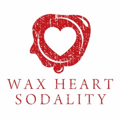 Wax Heart Sodality