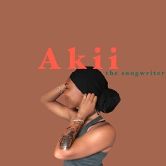 Akii The Songwriter