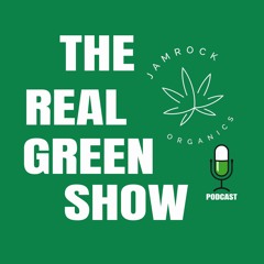 JamRock Organics Real Green Show