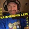 Yammering Lew