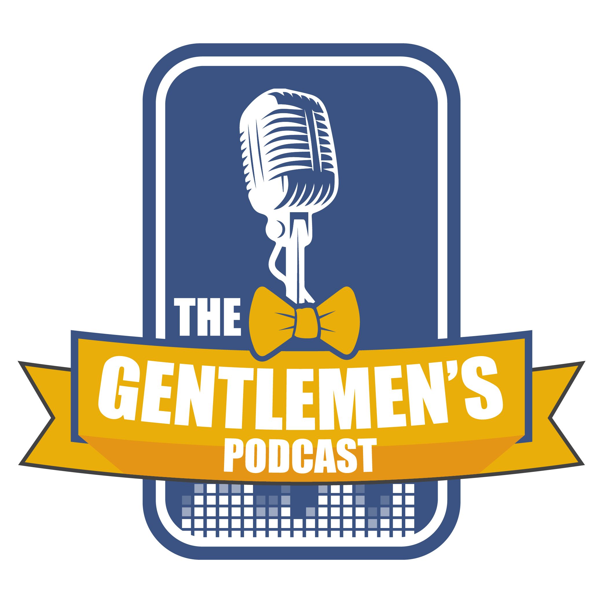 The Gentlemen's Podcast