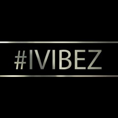 #IVIBEZ