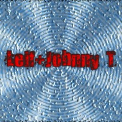 Lief + Johnny T
