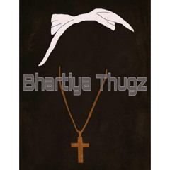 Bhartiya Thugs