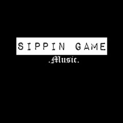 Sippin Game Music