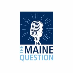 The Maine Question