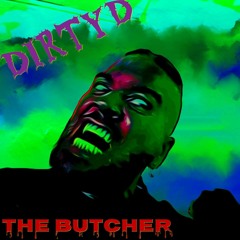 DickyStyles aka Dirty-D TheButcha