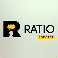 Ratio Podcast