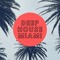 Deep House Miami