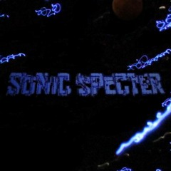 Sonic Specter