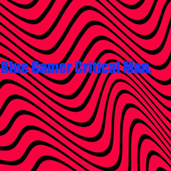 Blue Gamer Critical Man
