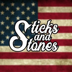 Sticks And Stones