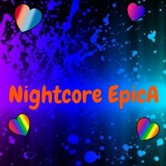 Nightcore EpicA