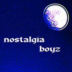 Nostalgia Boyz