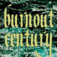 Burnout Century