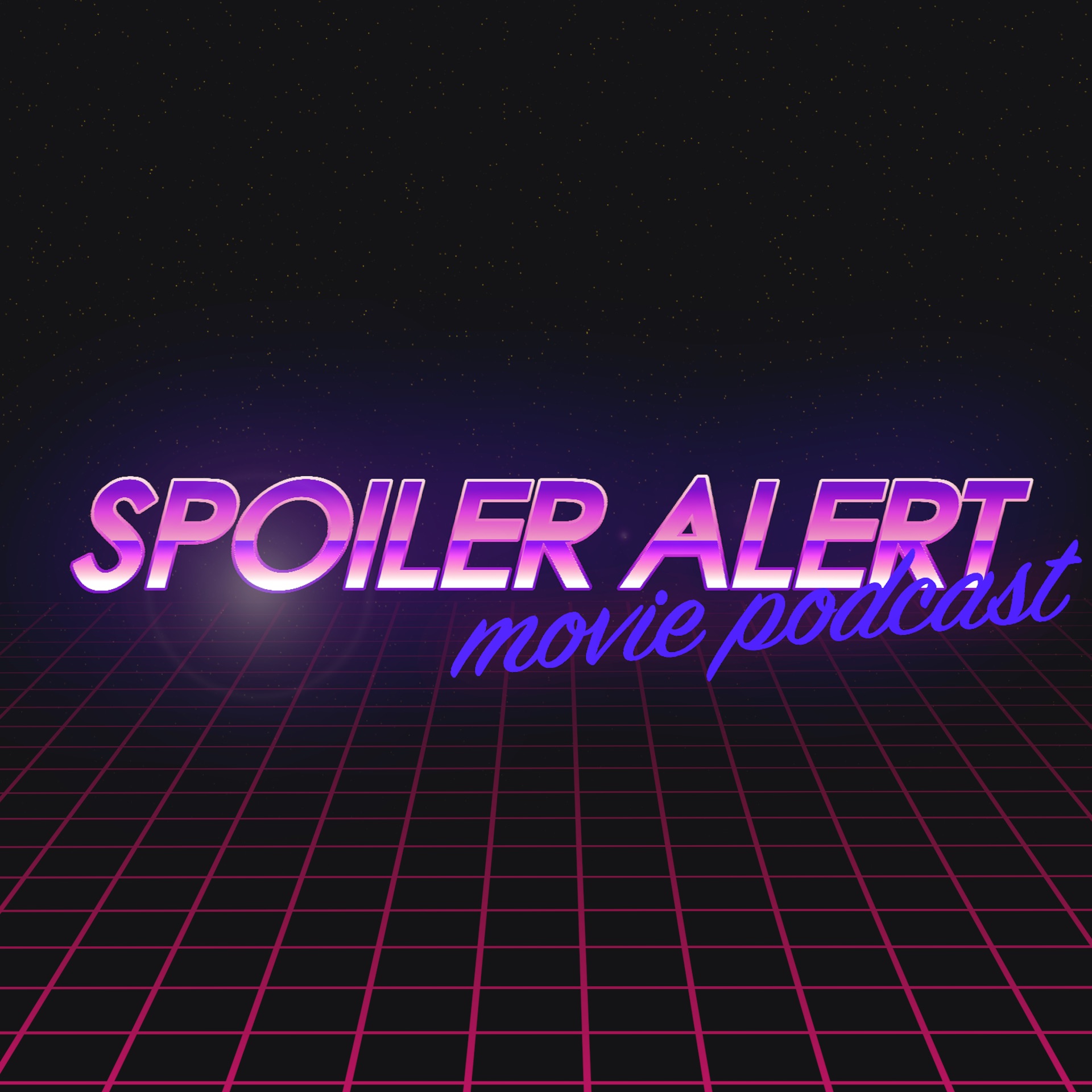 Spoiler Alert Movie Podcast