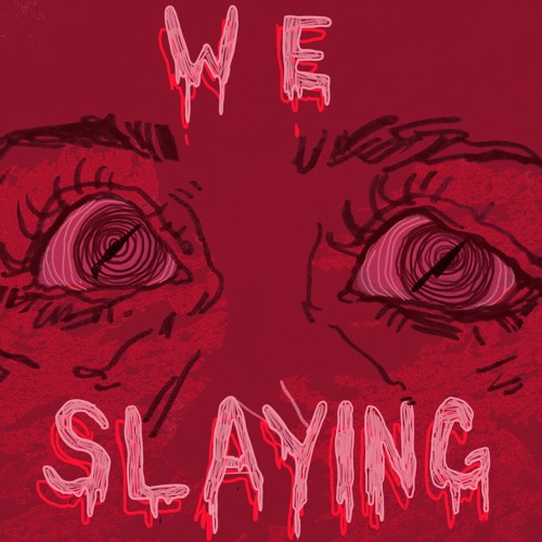 We Slaying’s avatar