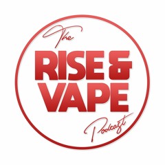 Rise & Vape