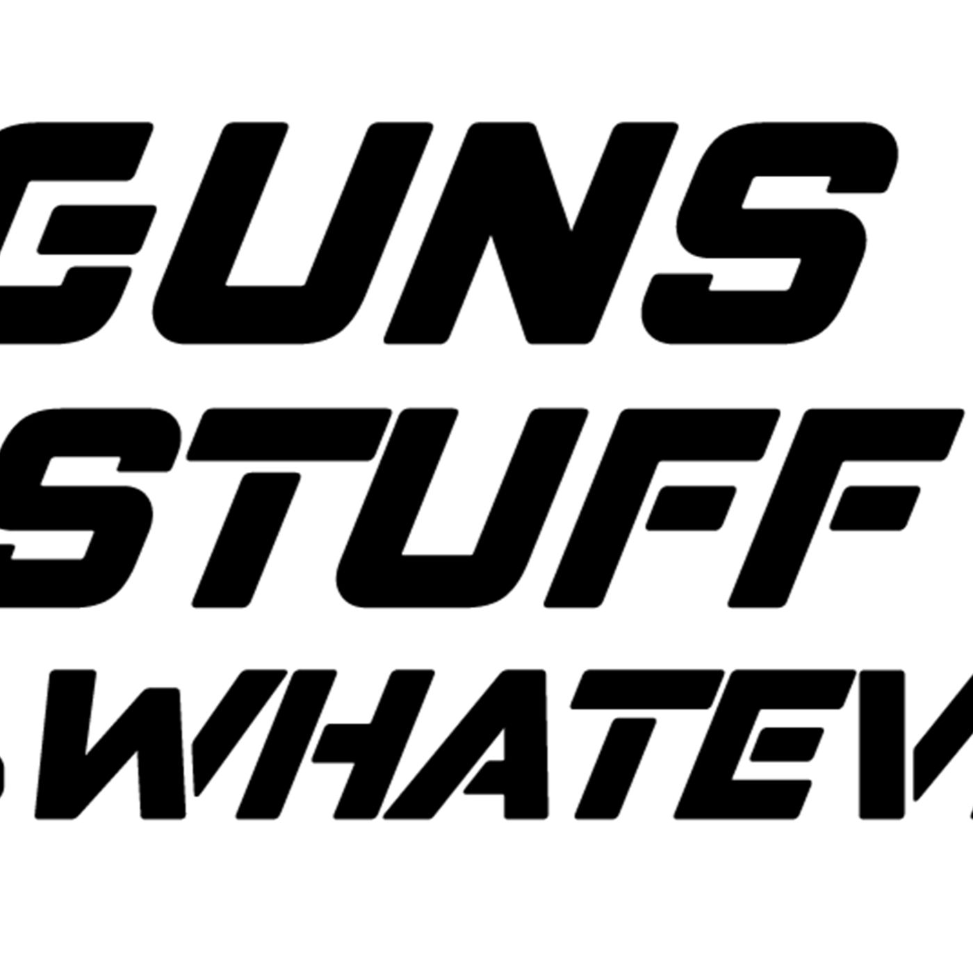 Guns 'N Stuff "N Whatever cover art