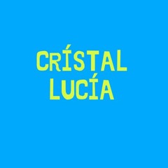 CRISTAL LUCIA