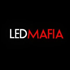 Led Mafia