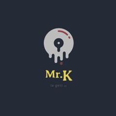 Mr.K