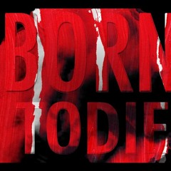 Born to Die