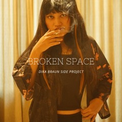 Broken Space Ina