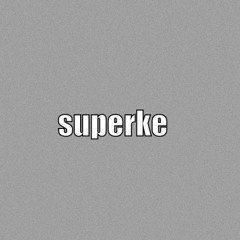 superke