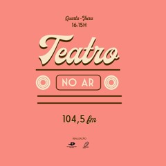 TEATRO NO AR - A LENDA DE NAMAROI - PROGRAMA 02