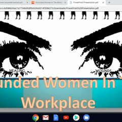 WOUNDED WOMEN IN THE WORKPLACE!