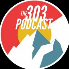 The 303 Podcast