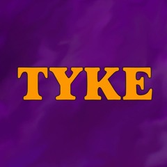 TYKE