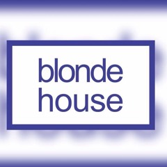 Blonde House