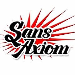 Sans Axiom