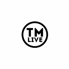 TM Live