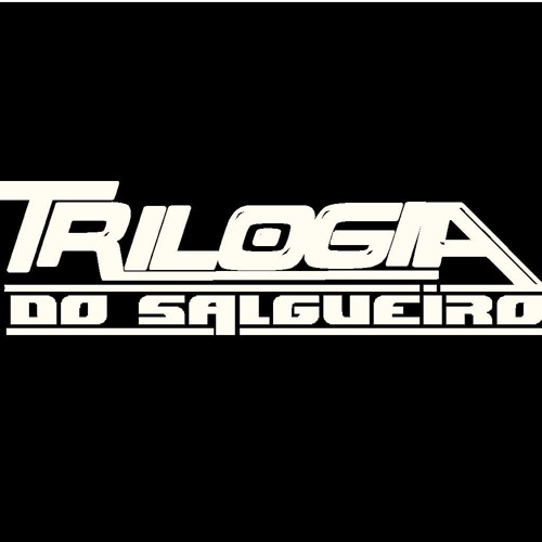 TRILOGIA DO SALGUEIRO ((OFICIAL))’s avatar