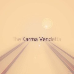 The Karma Vendetta