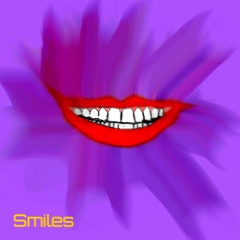 Smiles