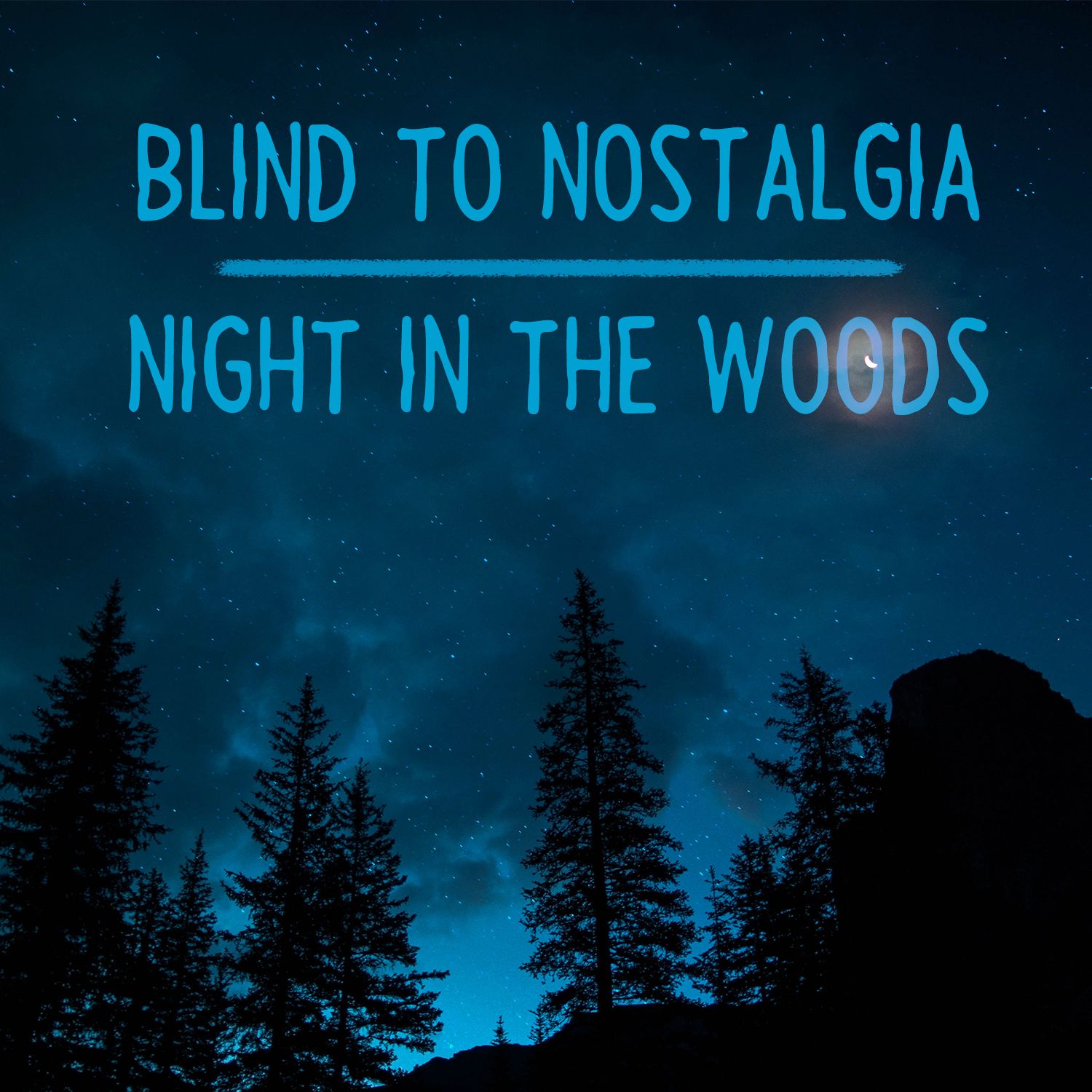 Blind to Nostalgia