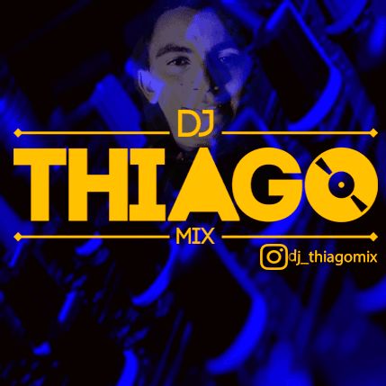 Dj Thiago Mix