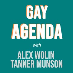 GAY AGENDA podcast