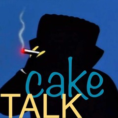 Cake Talk