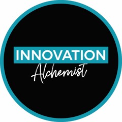 Innovation Alchemist Podcast