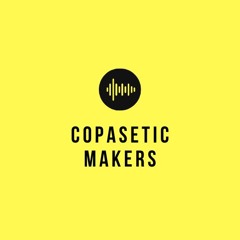 Copasetic Makers